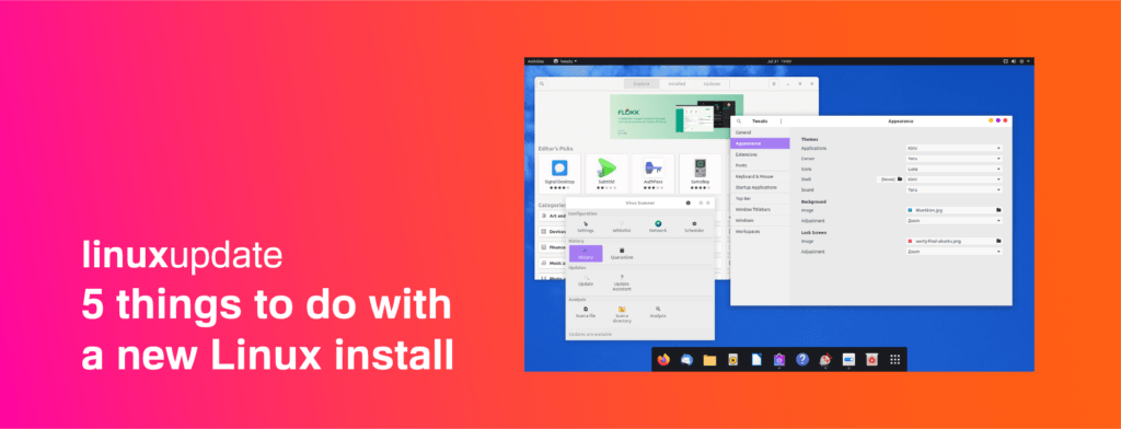 5 things to do with a new Linux install – gadget how to